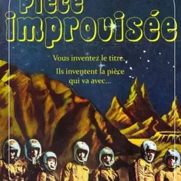 Pièce improvisée