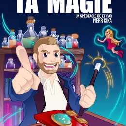 Pierr Cika dans Raconte-moi ta magie