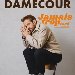 Pierre-Antoine Damecour Jamais trop tard