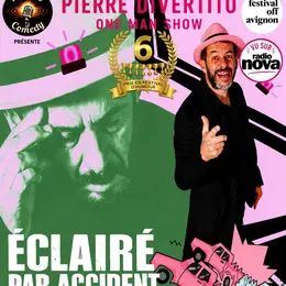 Pierre Divertito dans Eclairé par accident