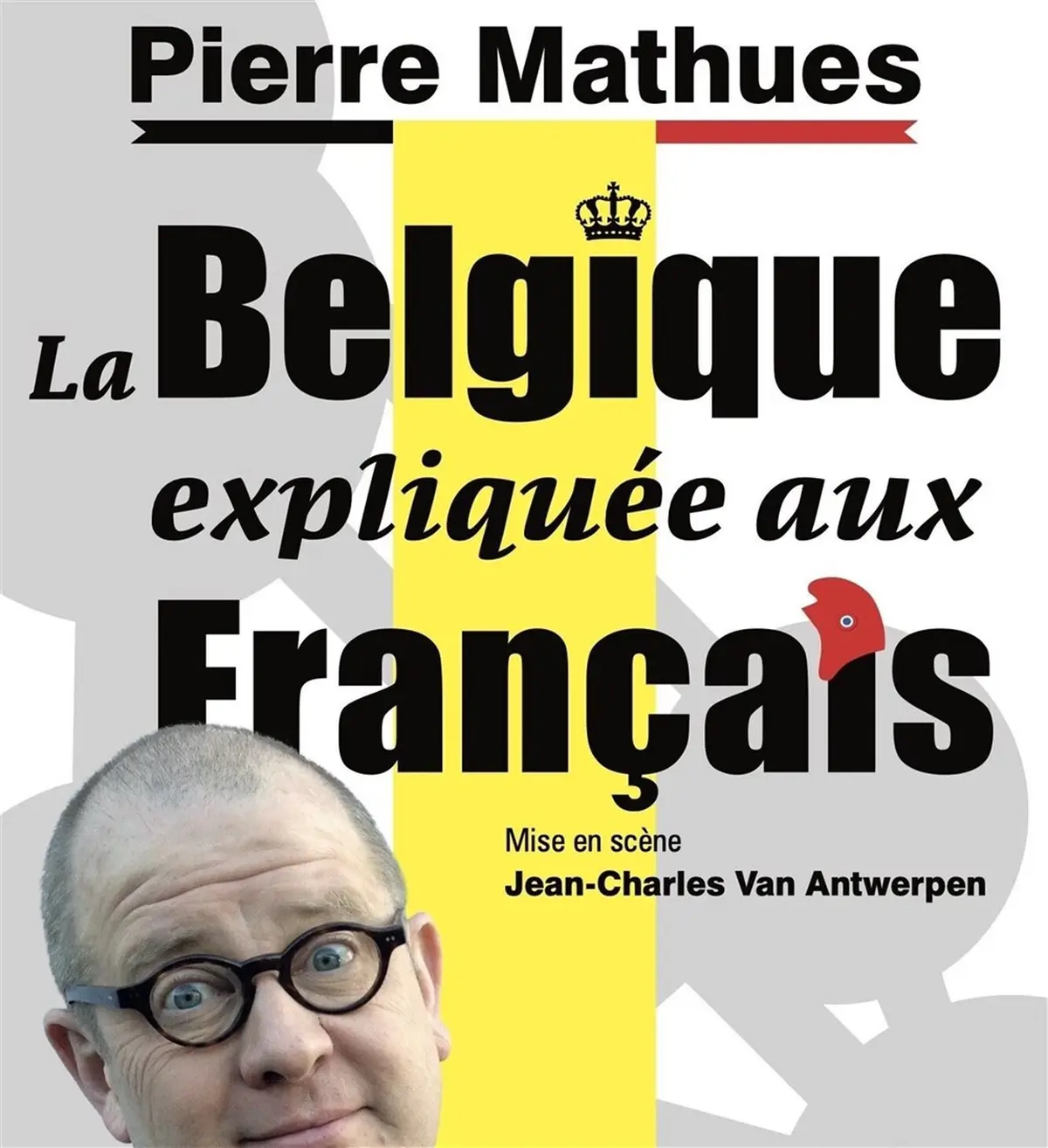 Pierre Mathues dans La Belgique expliquée aux Français