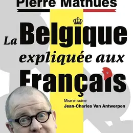 Pierre Mathues dans La Belgique expliquée aux Français