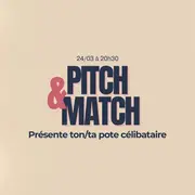 PITCH AND MATCH - Soirée Célibataires