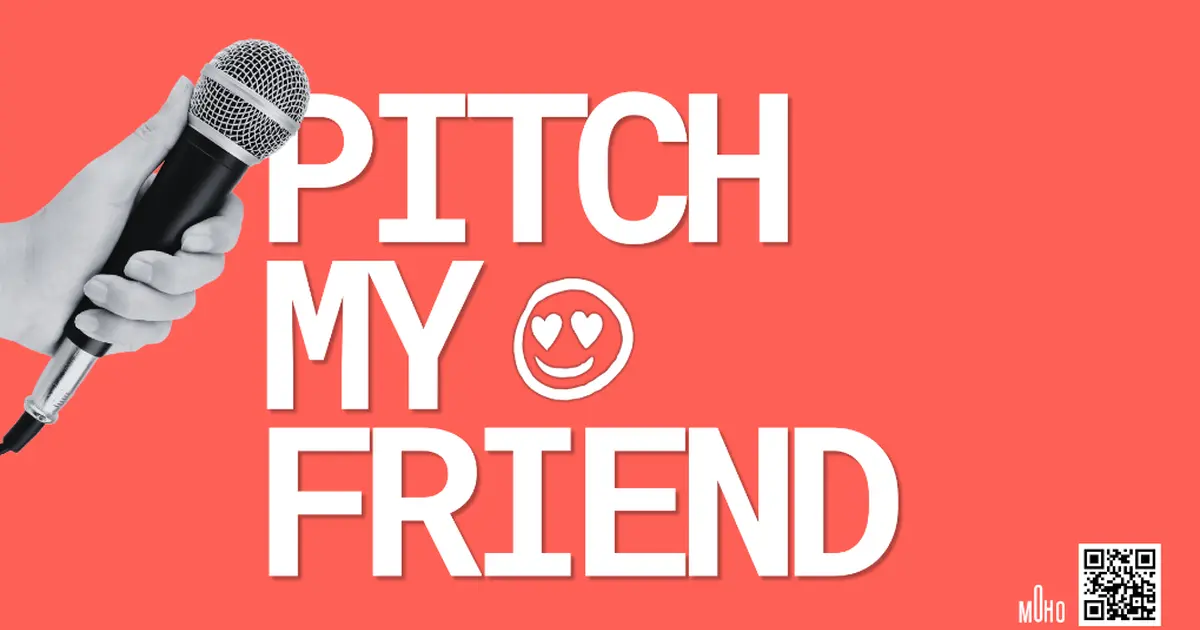 Pitch my friend - soirée dating ! <3