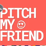 Pitch my friend - soirée dating ! 