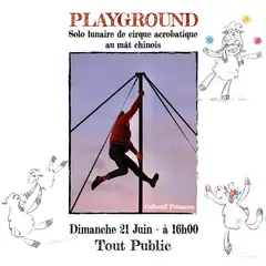 Playground : solo lunaire de cirque acrobatique au mât chinois