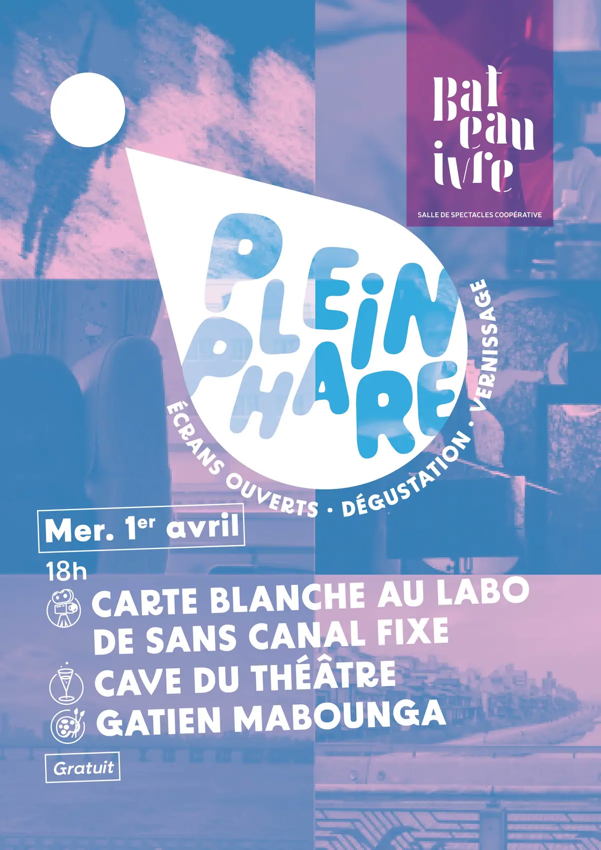 Plein phare : vernissage + dégustation + écrans ouverts