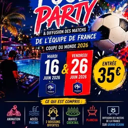 Pool party et diffusion du mondial