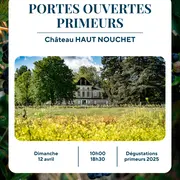 Portes Ouvertes Primeurs Château Haut Nouchet