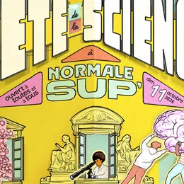 Pour la fête de la science, l’ENS-PSL vous invite à fêter tous les savoirs dimanche 11 octobre !