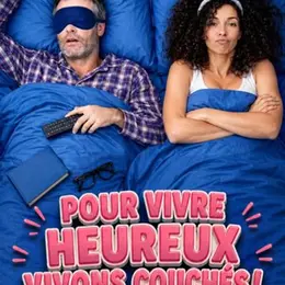 Pour vivre heureux, vivons couchés !