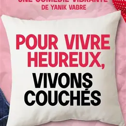 Pour vivre heureux, vivons couchés !