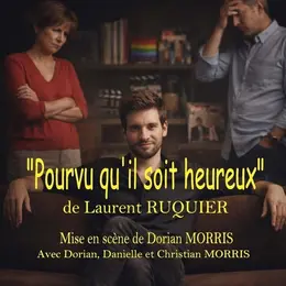 Pourvu qu'il soit heureux