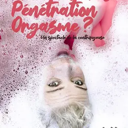 Préliminaires, pénétration, orgasme ?