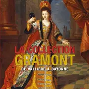 Présentation d'ouvrage : La collection Gramont, de Vallière à Bayonne