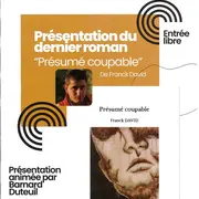 Présentation du dernier roman Présumé coupable de Franck David