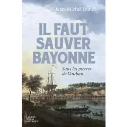 Présentation du livre Il faut sauver Bayonne 