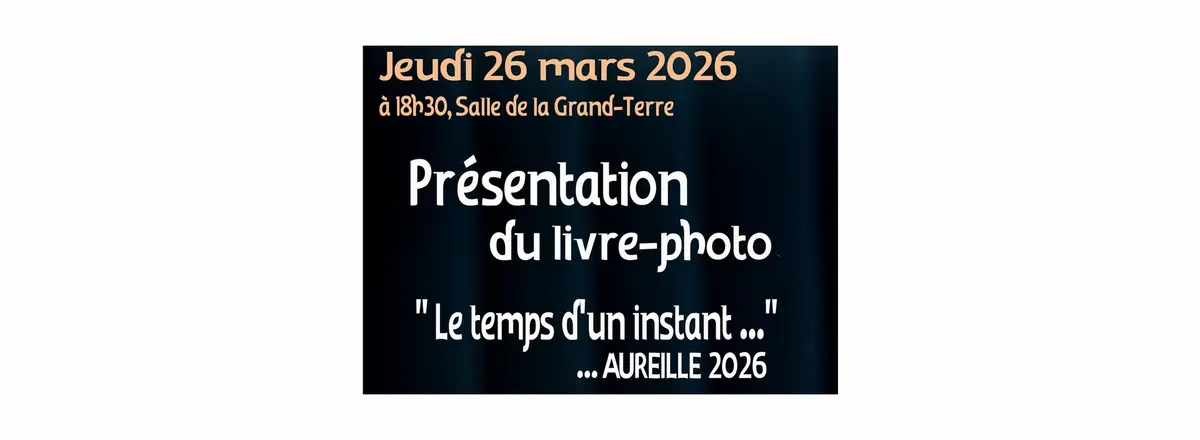 Présentation du livre photo Le temps d'un instant - Aureille