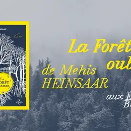 Présentation du roman La forêt des oubliés
