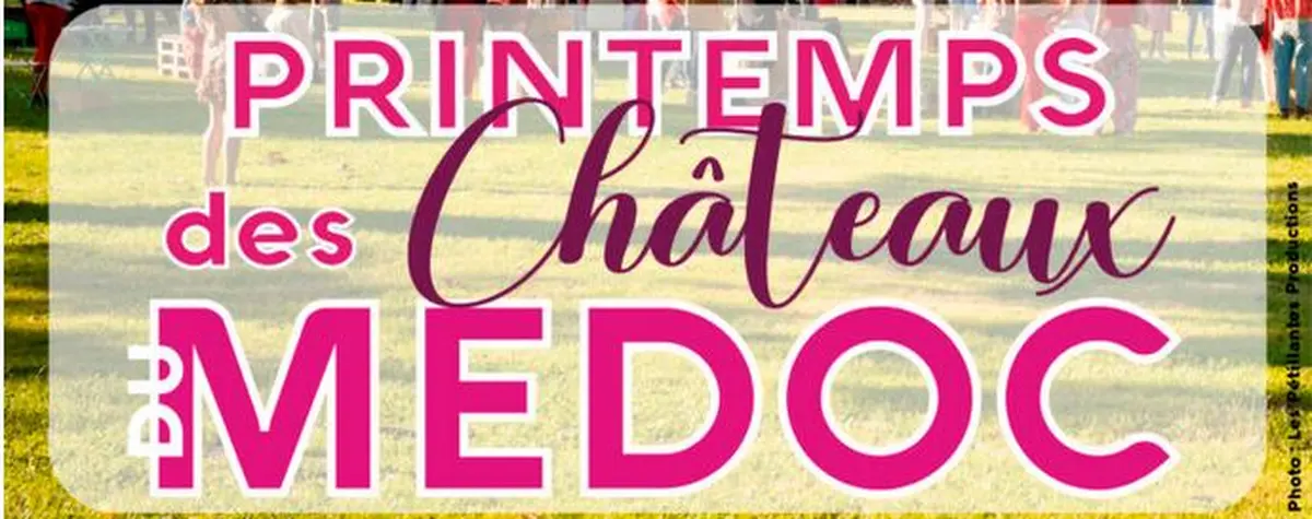 Printemps des châteaux du Médoc