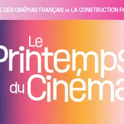 Printemps du Cinéma au Cinéma Lumière &amp; Eden