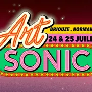 Programme d'Art Sonic 2026 Ă Briouze : les artistes et les horaires des 24 et 25 juillet
