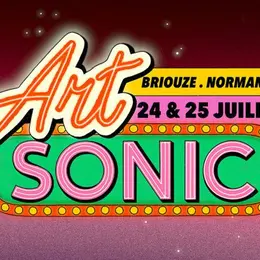 Programme d'Art Sonic 2026 à Briouze : les artistes et les horaires des 24 et 25 juillet