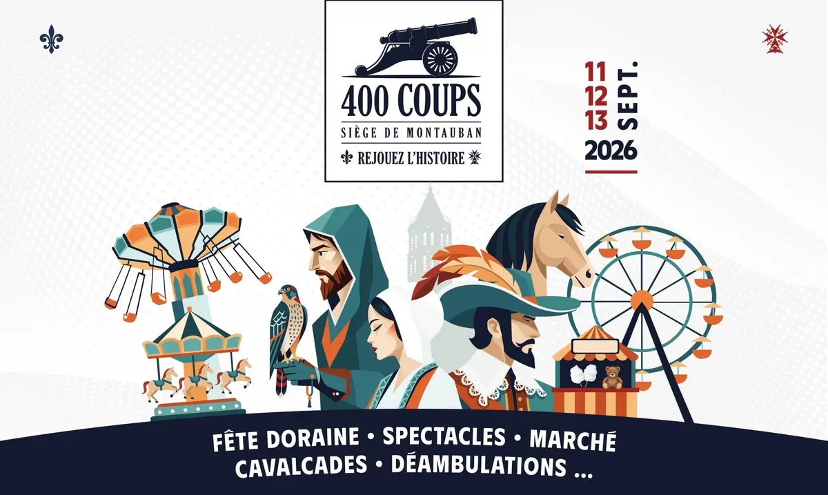 Programme de la F&ecirc;te des 400 Coups de Montauban 2026 : trois jours de festivit&eacute;s historiques
