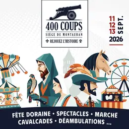 Programme de la Fête des 400 Coups de Montauban 2026 : trois jours de festivités historiques