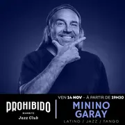 Prohibido Biarritz Jazz Club - Minino Garay