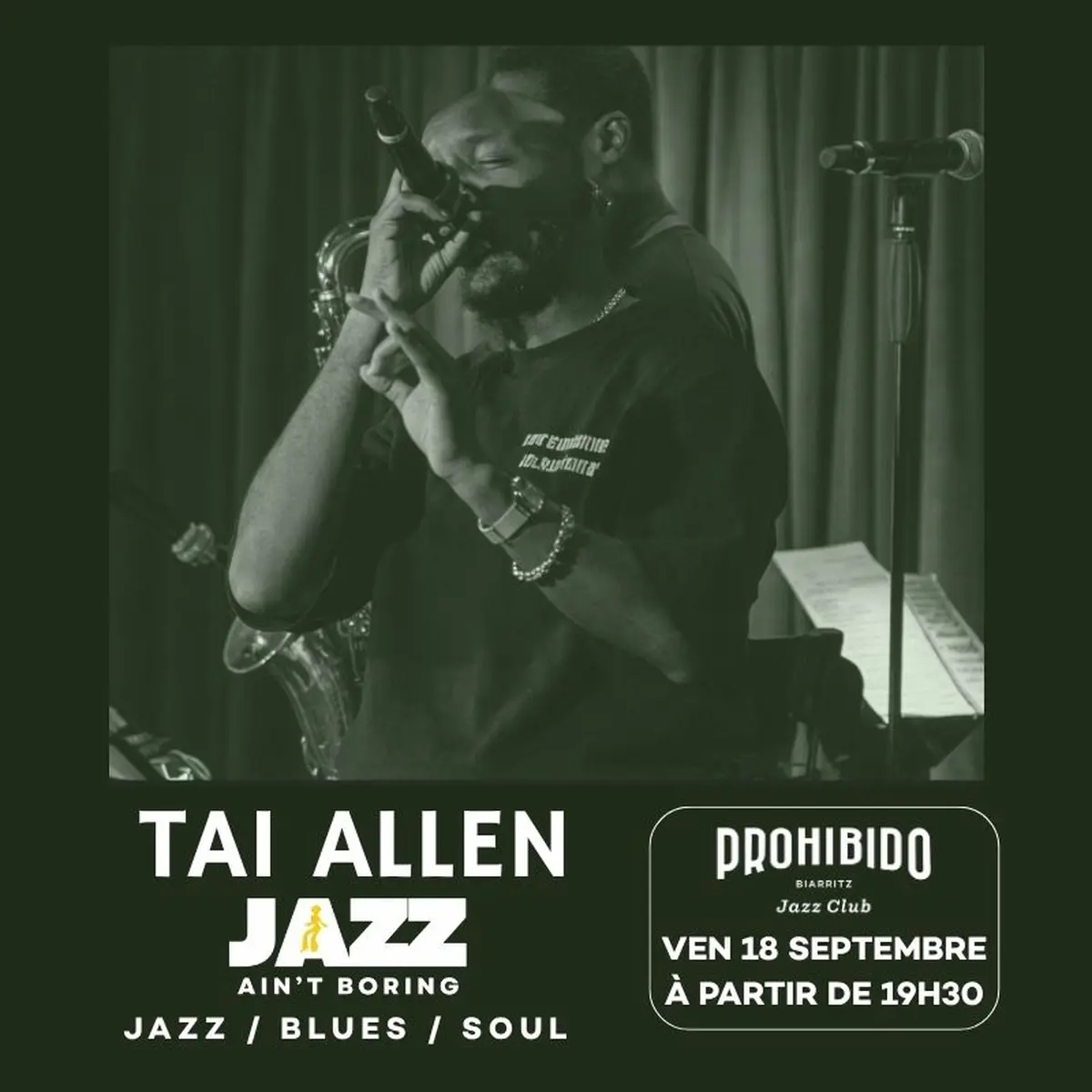 Prohibido Biarritz Jazz Club - Tai Allen – Jazz Ain’t Boring