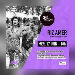 Projection de « Riz amer », un film de Giuseppe De Santis, suivie d’un apéritif italien