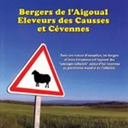 Projection Du Film : Bergers De L'Aigoual, éleveurs Des Causses Et Cévennes