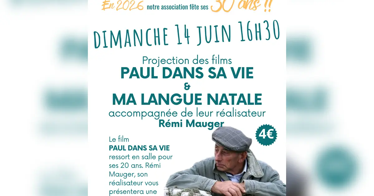 Projection et rencontre : "Paul dans sa vie" & "Ma langue natale" avec Rémi Mauger