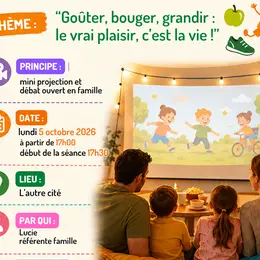 Projection Goûter, bouger, grandir : le vrai plaisir, c'est la vie !