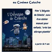 Projection « l’Odyssée de Céleste » suivi d’un atelier manuel