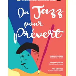 Provence en scène : Soirée cabaret Du Jazz pour Prévert