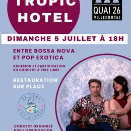 Quai 26 - Concert de Tropic Hotel