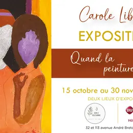 Quand la peinture s'écrit... Exposition de l'artiste Carole Liberge