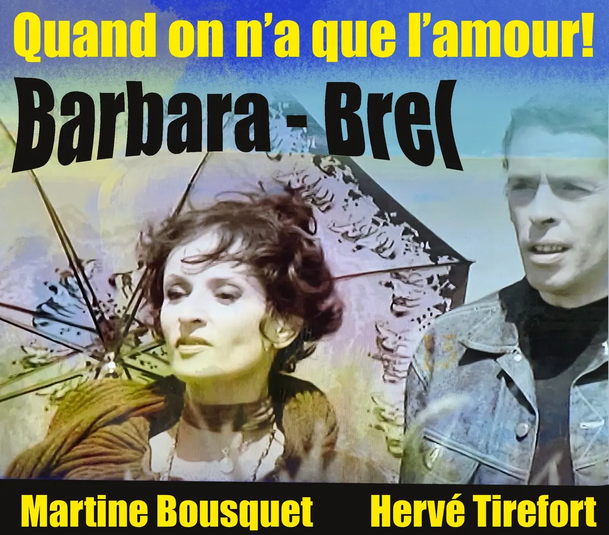 Quand On A Que L'Amour