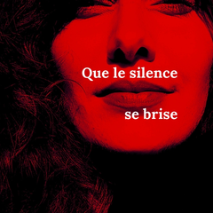 Que le silence se brise