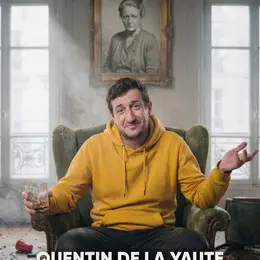 Quentin de la Yaute dans Désolé Mémé
