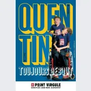 Quentin Toujours Debout
