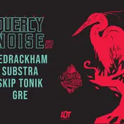 Quercy Noise : La Soirée Techno du Chant des Chênes