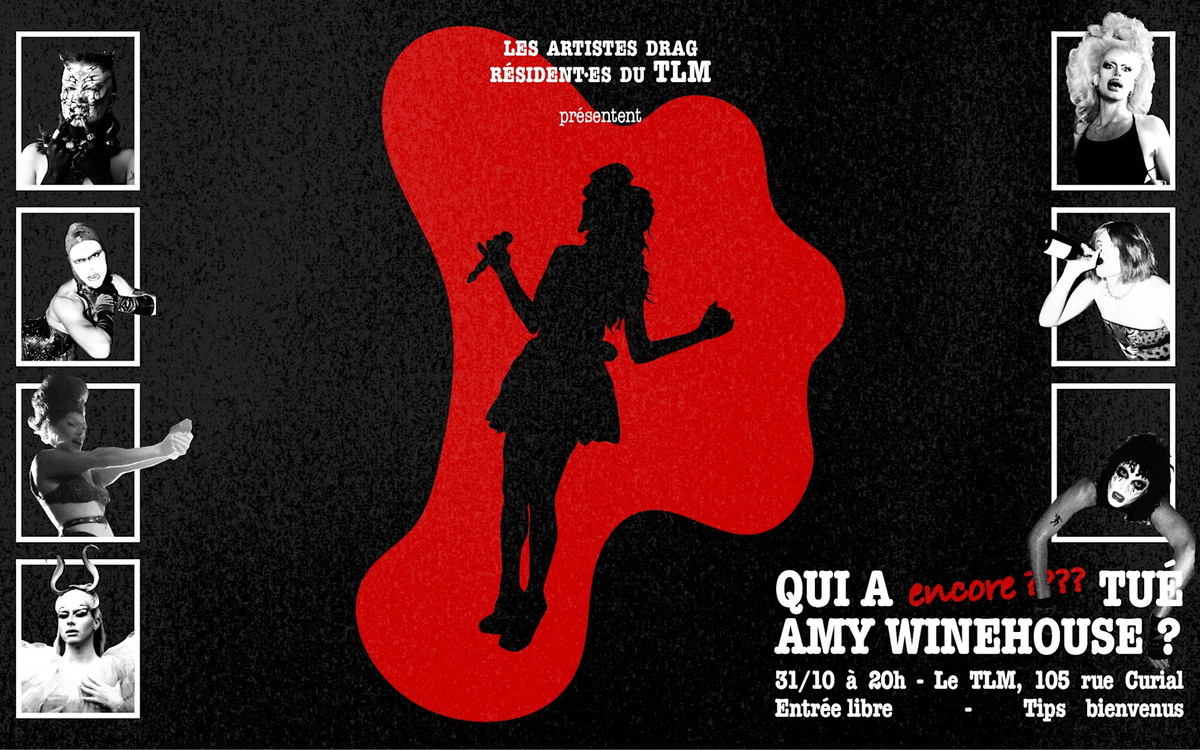 Qui A (Encore) Tué Amy Winehouse ? - Drag Murder Party