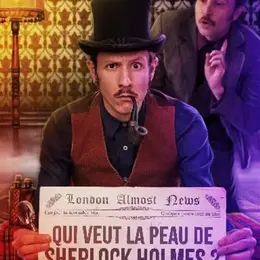 Qui veut la peau de Sherlock Holmes ?