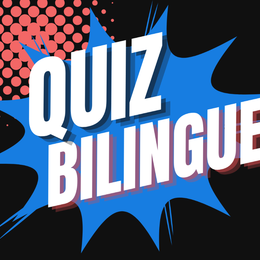 Quiz bilingue