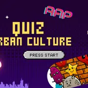 Quiz + Blindtest spécial culture urbaine