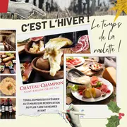 Raclette au Château Champion
