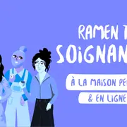 Ramen(e) tes soignant·es